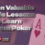 Ten valuable life lessons to learn from poker - playbitcoingames.com