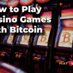 play casino games with bitcoin - playbitcoingames.com