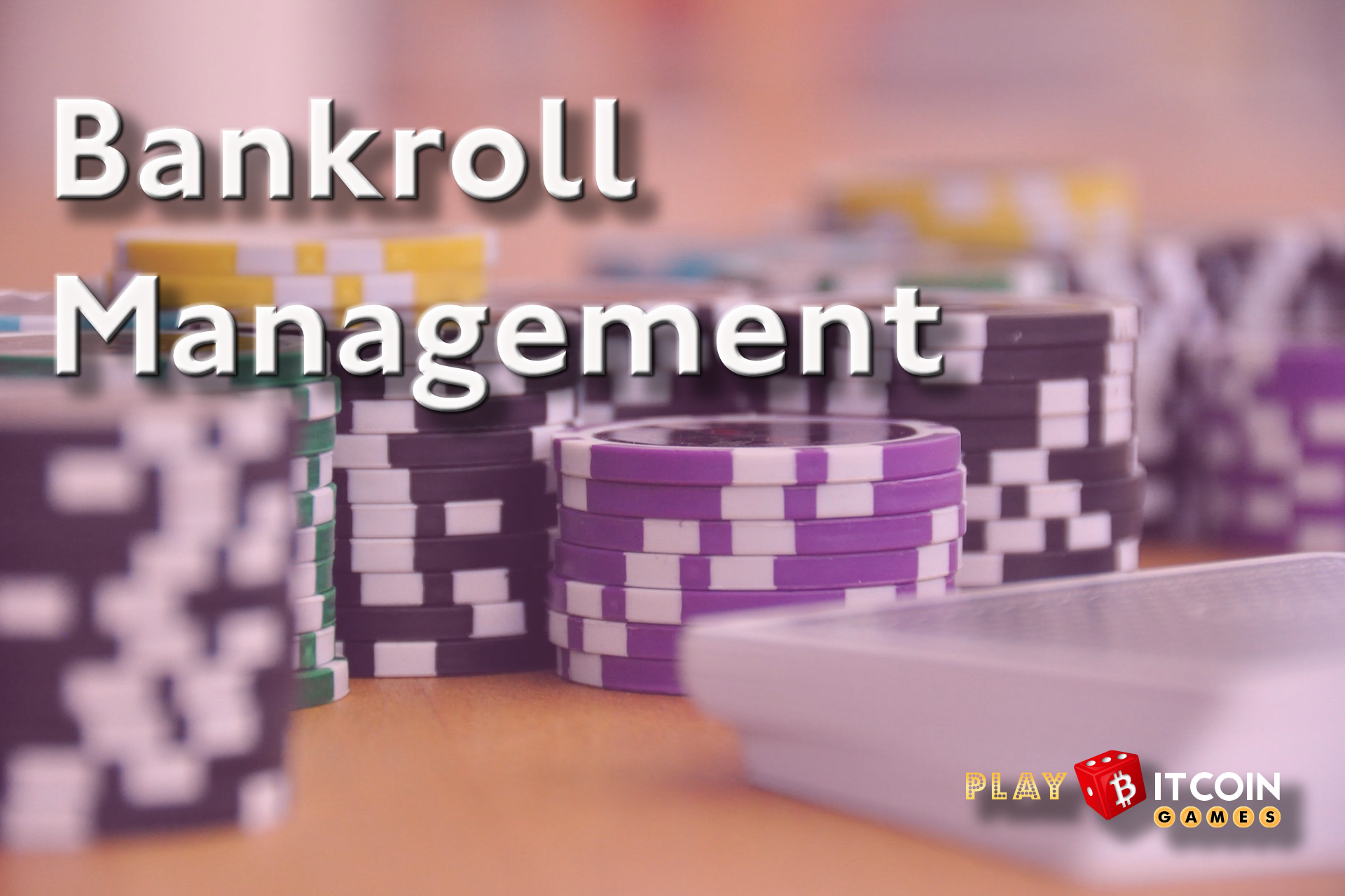 bankroll management - playbitcoingames.com
