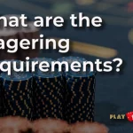 what are wagering requirements - playbitcoingames.com